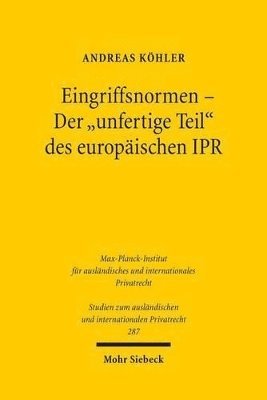 bokomslag Eingriffsnormen - Der &quot;unfertige Teil&quot; des europischen IPR