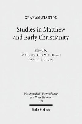 bokomslag Studies in Matthew and Early Christianity