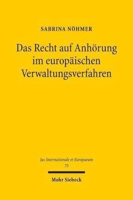 bokomslag Das Recht auf Anhrung im europischen Verwaltungsverfahren