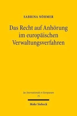 bokomslag Das Recht auf Anhrung im europischen Verwaltungsverfahren