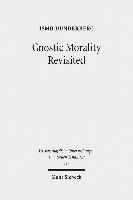 Ismo Dunderberg - Gnostic Morality Revisited, Inbunden