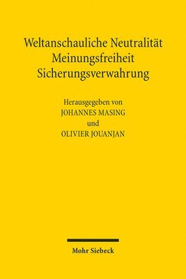 bokomslag Weltanschauliche Neutralitt, Meinungsfreiheit, Sicherungsverwahrung