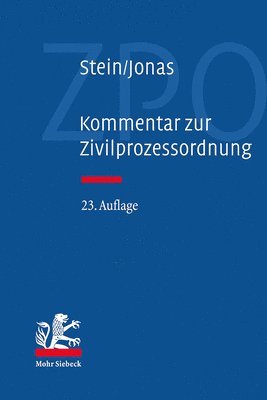 Stein, Jonas, Friedrich Stein, Martin Jonas - Kommentar zur Zivilprozessordnung (23. Aufl.), Inbunden