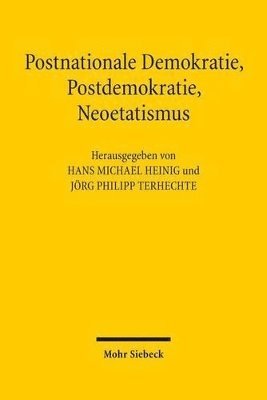 bokomslag Postnationale Demokratie, Postdemokratie, Neoetatismus