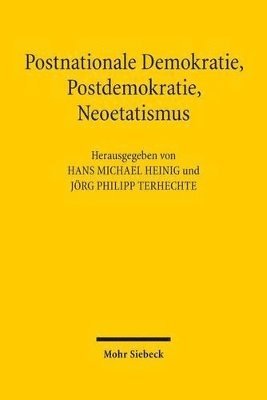 bokomslag Postnationale Demokratie, Postdemokratie, Neoetatismus