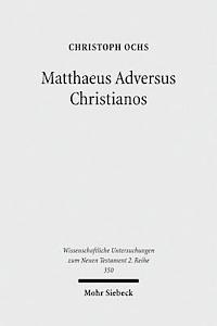 bokomslag Matthaeus Adversus Christianos