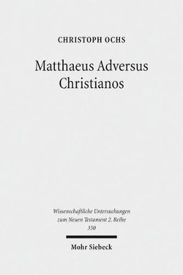 Matthaeus Adversus Christianos 1