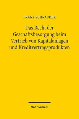 bokomslag Das Recht der Geschftsbesorgung beim Vertrieb von Kapitalanlagen und Kreditvertragsprodukten