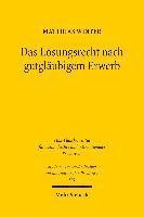 Das Lösungsrecht nach gutgläubigem Erwerb