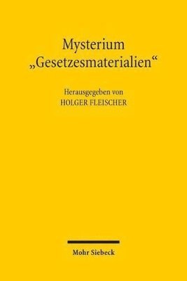 Holger Fleischer - Mysterium "Gesetzesmaterialien", Häftad