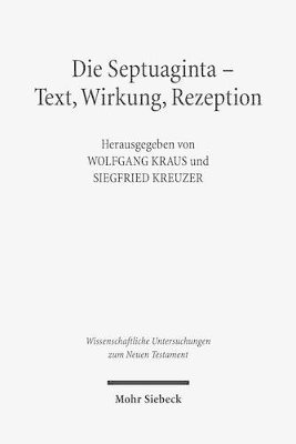 bokomslag Die Septuaginta - Text, Wirkung, Rezeption