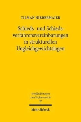 bokomslag Schieds- und Schiedsverfahrensvereinbarungen in strukturellen Ungleichgewichtslagen