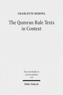 Charlotte Hempel - The Qumran Rule Texts in Context, Inbunden