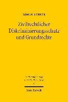 Zivilrechtlicher Diskriminierungsschutz und Grundrechte