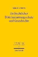 Zivilrechtlicher Diskriminierungsschutz und Grundrechte 1