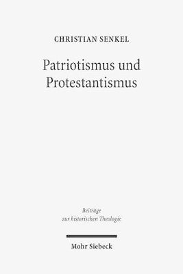 bokomslag Patriotismus und Protestantismus