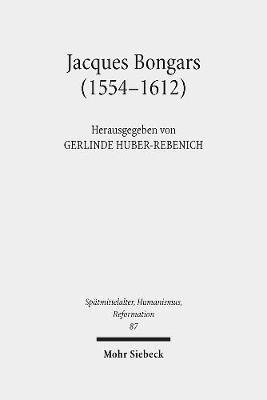 bokomslag Jacques Bongars (1554-1612)