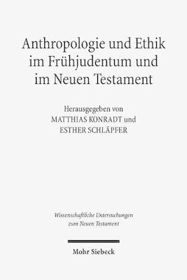 bokomslag Anthropologie und Ethik im Frhjudentum und im Neuen Testament