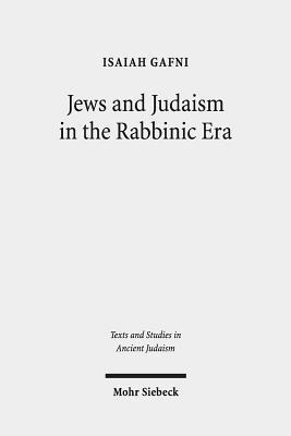 Jews and Judaism in the Rabbinic Era 1