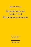 Zur Konkurrenz von Marken- und Geschmacksmusterschutz 1