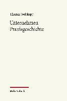 Thomas Welskopp - Unternehmen Praxisgeschichte, Inbunden