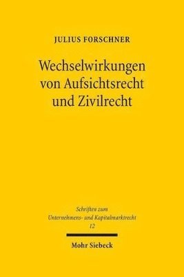 bokomslag Wechselwirkungen von Aufsichtsrecht und Zivilrecht