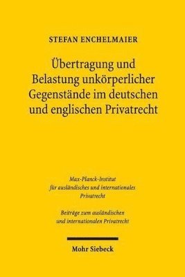 bokomslag bertragung und Belastung unkrperlicher Gegenstnde im deutschen und englischen Privatrecht