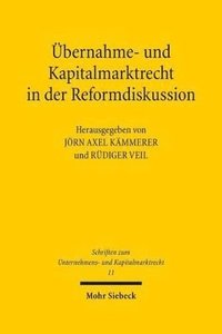 bokomslag bernahme- und Kapitalmarktrecht in der Reformdiskussion