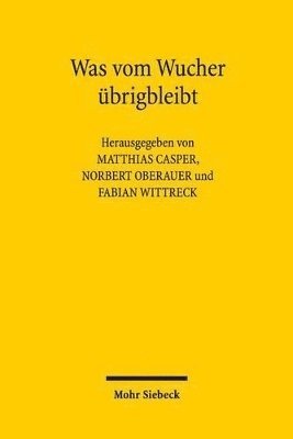 Matthias Casper, Norbert Oberauer, Fabian Wittreck - Was vom Wucher übrig bleibt, Häftad