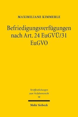 Befriedigungsverfgungen nach Art. 24 EuGV/31 EuGVO 1