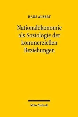 bokomslag Nationalkonomie als Soziologie der kommerziellen Beziehungen