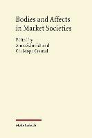 bokomslag Bodies and Affects in Market Societies