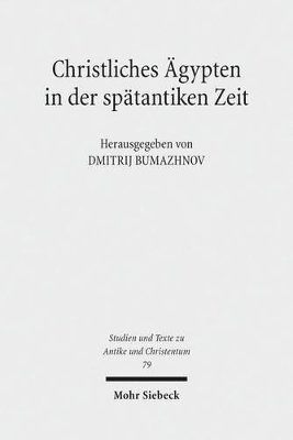 Dmitrij Bumazhnov - Christliches Ägypten in der spätantiken Zeit, Häftad