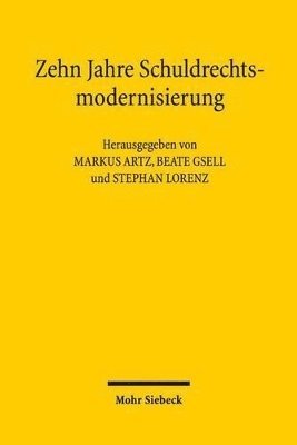 Markus Artz, Beate Gsell, Stephan Lorenz - Zehn Jahre Schuldrechtsmodernisierung, Häftad