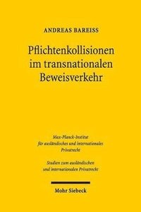 bokomslag Pflichtenkollisionen im transnationalen Beweisverkehr