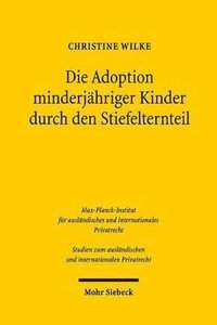 bokomslag Die Adoption minderjhriger Kinder durch den Stiefelternteil