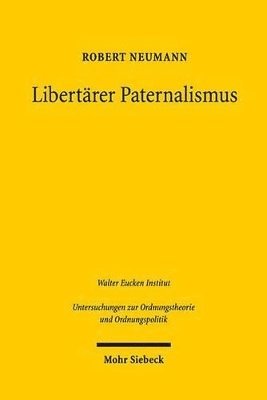 Robert Neumann - Libertärer Paternalismus, Häftad
