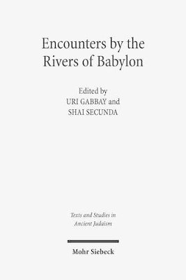 bokomslag Encounters by the Rivers of Babylon