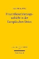 Nadine Ruppel - Finanzdienstleistungsaufsicht in der Europäischen Union, Häftad