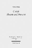 Peter Orr - Christ Absent and Present, Häftad