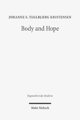 Johanne Stubbe Teglbjaerg Kristensen - Body and Hope, Häftad