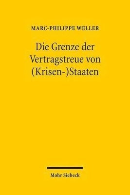 bokomslag Die Grenze der Vertragstreue von (Krisen-)Staaten