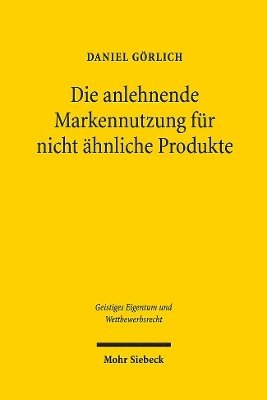 Die anlehnende Markennutzung fr nicht hnliche Produkte 1