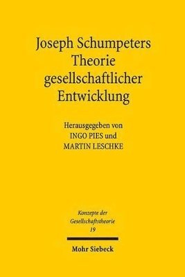 bokomslag Joseph Schumpeters Theorie gesellschaftlicher Entwicklung