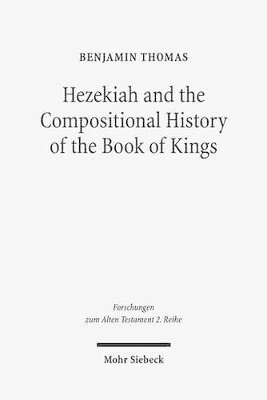 bokomslag Hezekiah and the Compositional History of the Book of Kings