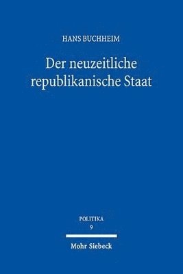 Hans Buchheim - Der neuzeitliche republikanische Staat, Häftad
