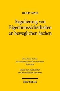 bokomslag Regulierung von Eigentumssicherheiten an beweglichen Sachen