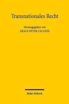 Gralf-Peter Calliess, Gralf-Peter Callies - Transnationales Recht, Inbunden