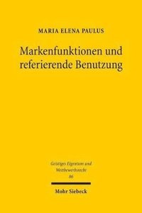 bokomslag Markenfunktionen und referierende Benutzung
