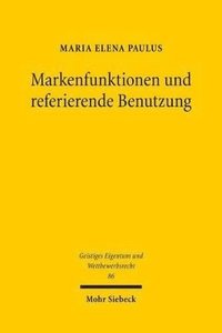 bokomslag Markenfunktionen und referierende Benutzung